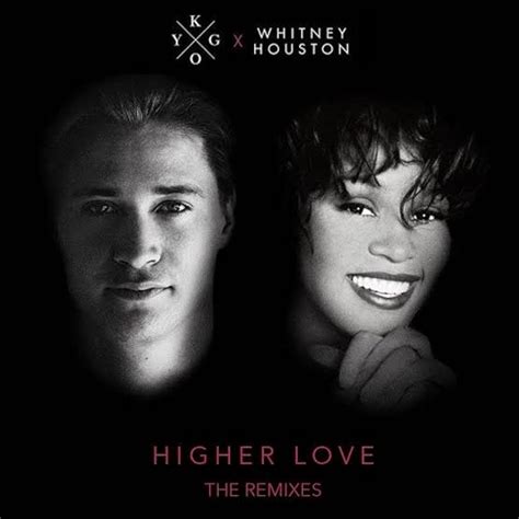 kygo whitney houston higher love.